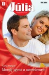 Harper Fiona - Júlia 489. (Mondj igent a szerelemre!) [eKönyv: epub, mobi]