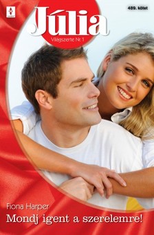 Harper Fiona - Júlia 489. (Mondj igent a szerelemre!) [eKönyv: epub, mobi]