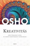 OSHO - Kreativitás - Merj önmagad lenni, és hagyd kibontakozni egyéniséged [eKönyv: epub, mobi]