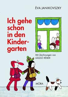 Janikovszky Éva - Ich gehe schon in den Kindergarten (3. kiadás)