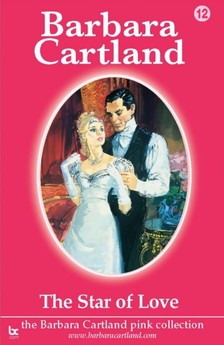 Barbara Cartland - The Star Of Love [eKönyv: epub, mobi]