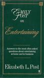 Elizabeth L. Post - Emily Post on Entertaining [antikvár]