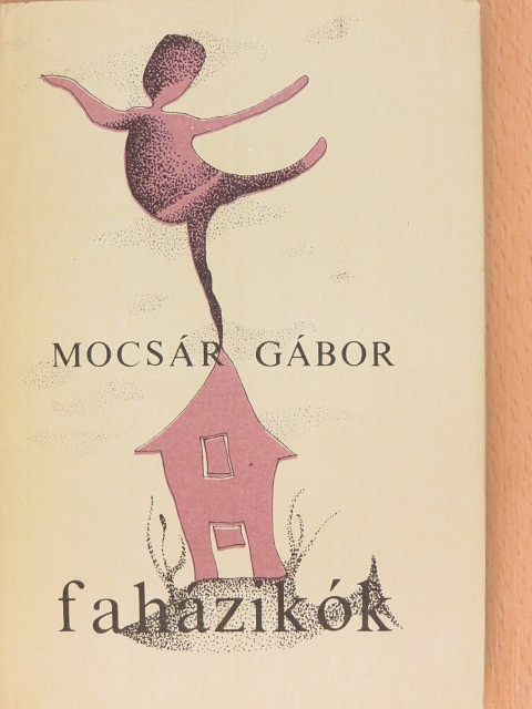 Mocsár Gábor - Faházikók [antikvár]
