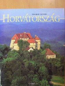 Ingrid Sever - Horvátország [antikvár]