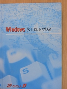 Dódáné Dr. Szép Ibolya - Windows és alkalmazásai [antikvár]