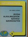Dr. Koncz József - Irodai alkalmazások: szövegszerkesztés [antikvár]