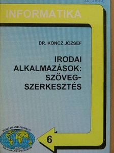 Dr. Koncz József - Irodai alkalmazások: szövegszerkesztés [antikvár]