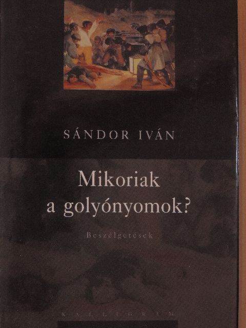 Bérezés László - Mikoriak a golyónyomok? [antikvár]
