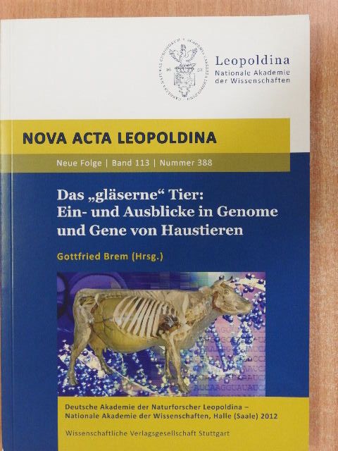Das "gläserne" Tier: Ein- und Ausblicke in Genome und Gene von Haustieren [antikvár]