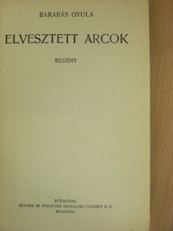 Barabás Gyula - Elvesztett arcok [antikvár]