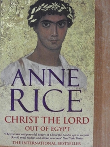 Anne Rice - Christ the Lord [antikvár]