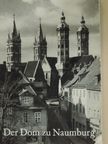 Ernst Schubert - Der Dom zu Naumburg [antikvár]