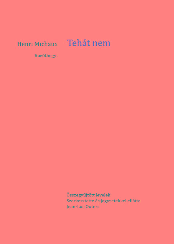 Henri Michaux - Tehát nem