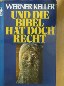 Werner Keller - Und die Bibel hat doch recht [antikvár]