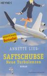 Annette Lies - Saftschubse [antikvár]