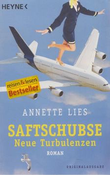 Annette Lies - Saftschubse [antikvár]