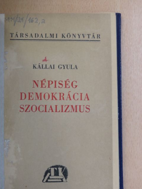 Kállai Gyula - Népiség-demokrácia-szocializmus  [antikvár]