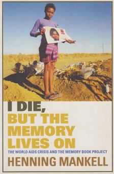 Henning Mankell - I Die, But the Memory Lives On [antikvár]