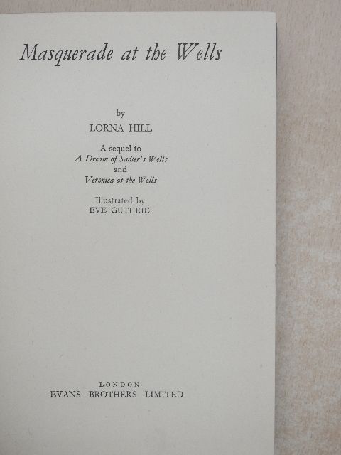 Lorna Hill - Masquerade at the Wells [antikvár]