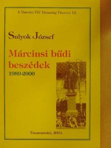 Sulyok József - Márciusi bűdi beszédek 1989-2000 [antikvár]