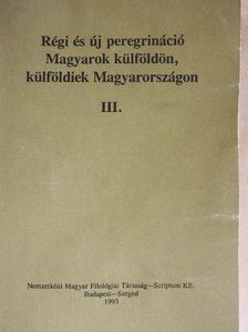 Balassa Iván - Régi és új peregrináció III. [antikvár]