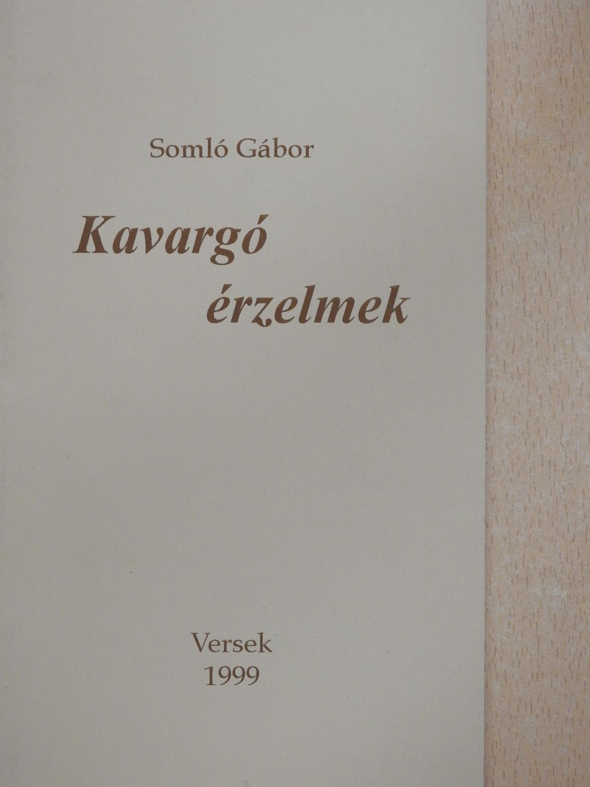 Somló Gábor - Kavargó érzelmek (dedikált példány) [antikvár]