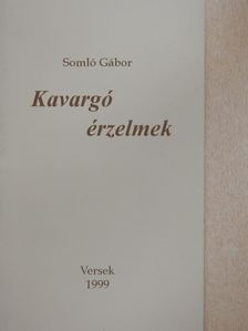 Somló Gábor - Kavargó érzelmek (dedikált példány) [antikvár]