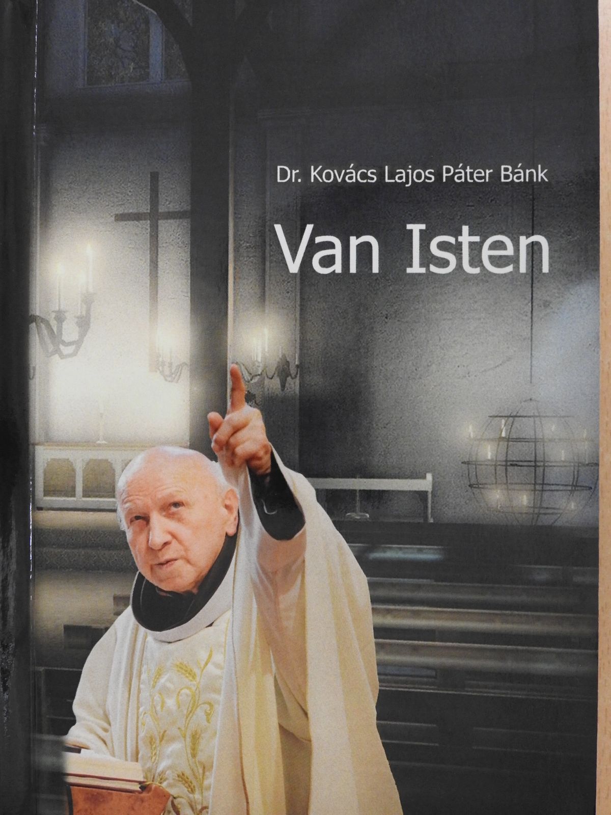Dr. Kovács Bánk - Van Isten (dedikált példány) [antikvár]