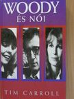 Tim Carroll - Woody Allen és női [antikvár]