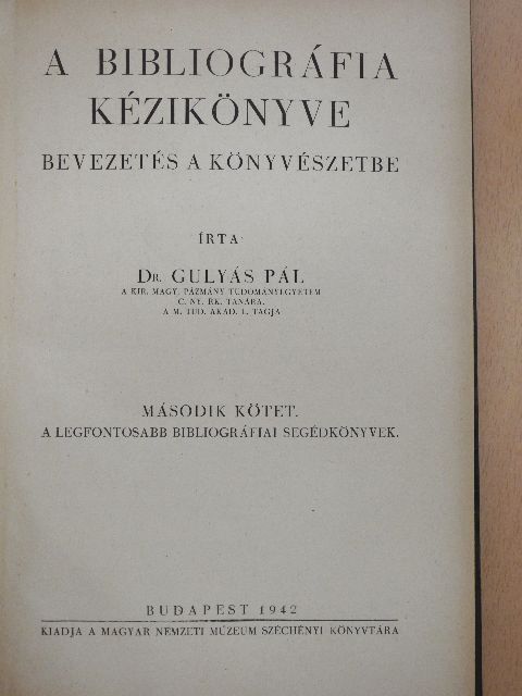 Dr. Gulyás Pál - A bibliográfia kézikönyve II. (töredék) [antikvár]