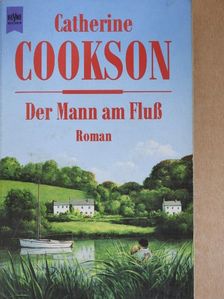Catherine Cookson - Der Mann am Fluss [antikvár]