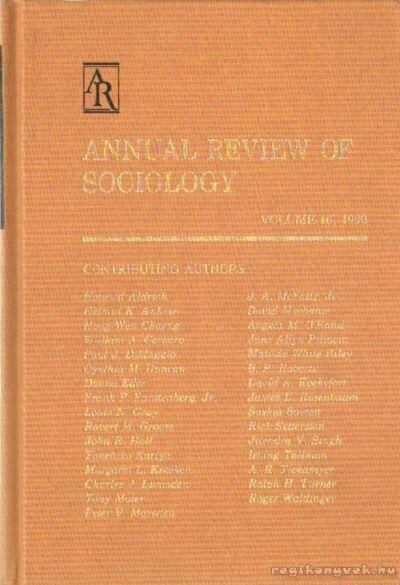 Donham, Nancy P. (szerk.) - Annual Review of Sociology Volume 16. 1990. [antikvár]
