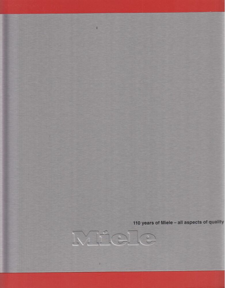 Marcus Miele, Reinhard Zinkann - 110 Years of Miele [antikvár]