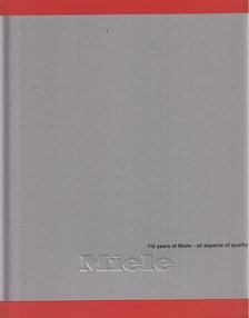 Marcus Miele, Reinhard Zinkann - 110 Years of Miele [antikvár]