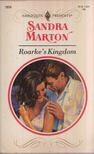Sandra Marton - Roarke's Kingdom [antikvár]