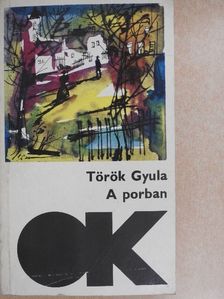 Török Gyula - A porban [antikvár]
