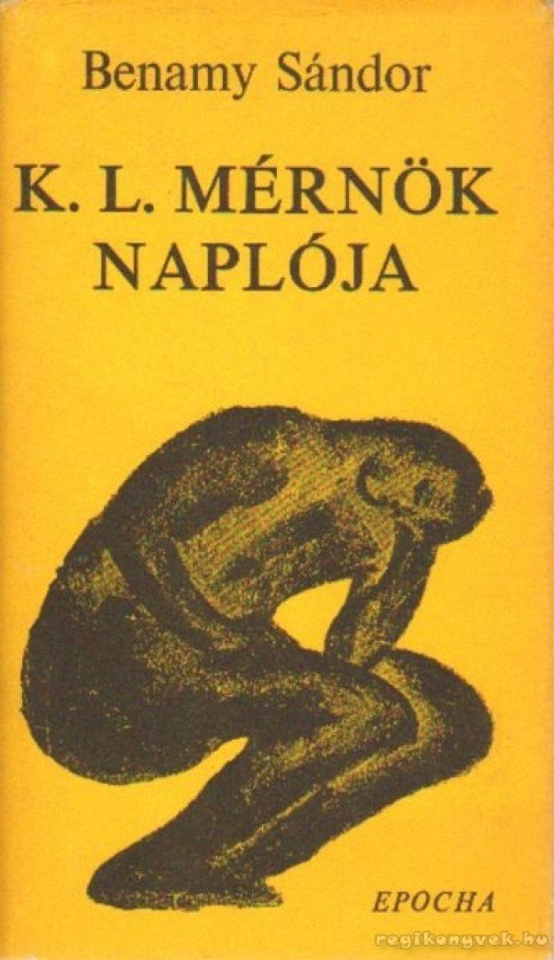 BENAMY SÁNDOR - K. L. mérnök naplója [antikvár]