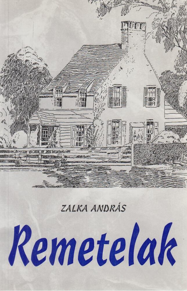 Zalka András - Remetelak (dedikált) [antikvár]