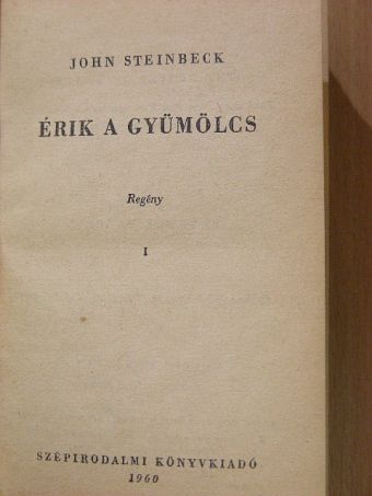 John Steinbeck - Érik a gyümölcs I-III. [antikvár]