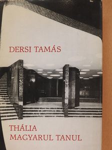 Dersi Tamás - Thália magyarul tanul (dedikált példány) [antikvár]