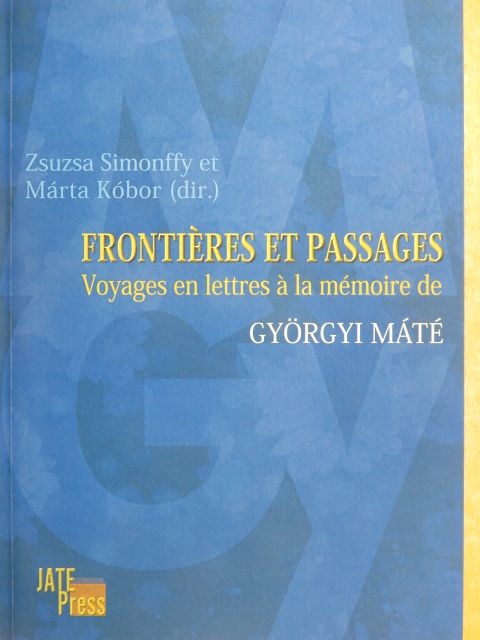 Georges Kassai - Frontiéres et Passages [antikvár]