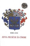 Dobos János - Zenta pecsétje és címere [antikvár]