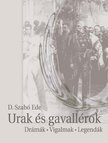 D. Szabó Endre - Urak és gavallérok [antikvár]