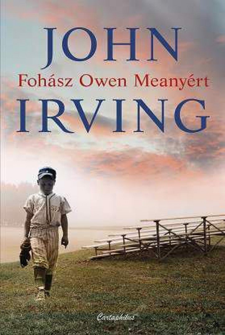 JOHN IRVIN - Fohász Owen Meanyért [antikvár]