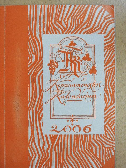 Koppánmonostori Kalendárium 2006 [antikvár]