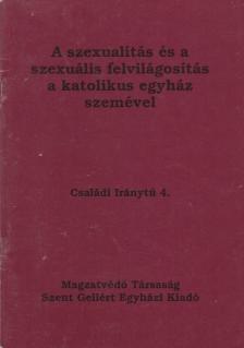 Dr. Gresz Miklós - A szexualitás és a szexuális felvilágosítás a katolikus egyház szemével [antikvár]