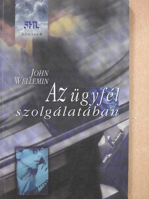 John Wellemin - Az ügyfél szolgálatában [antikvár]