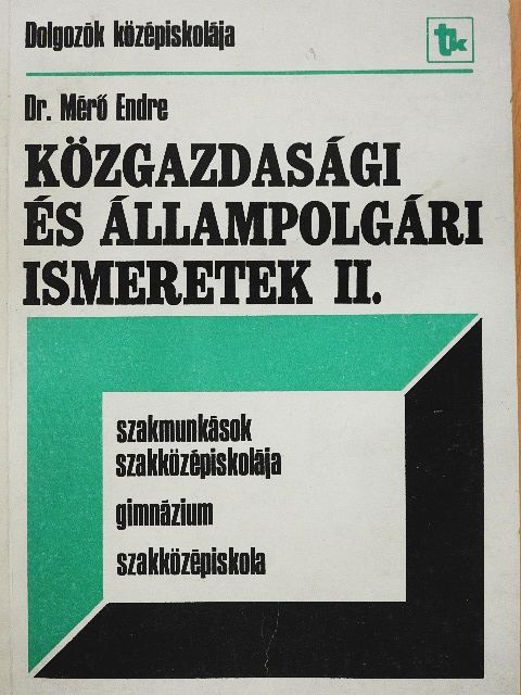 Dr. Mérő Endre - Közgazdasági és állampolgári ismeretek II. [antikvár]