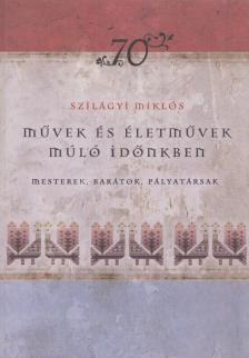 Művek és életművek múló időnkben (dedikált) [antikvár]
