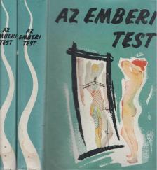 Kontra György - Az emberi test I-II. [antikvár]